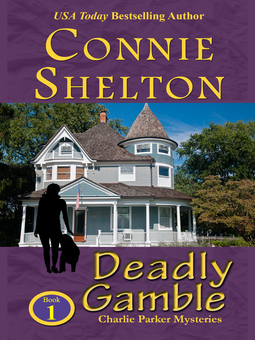 Title details for Deadly Gamble by Connie Shelton - Available